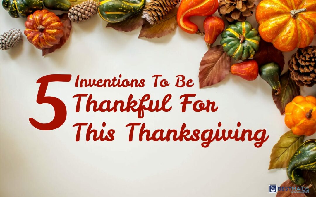 5 Inventions to be Thankful for this Thanksgiving  